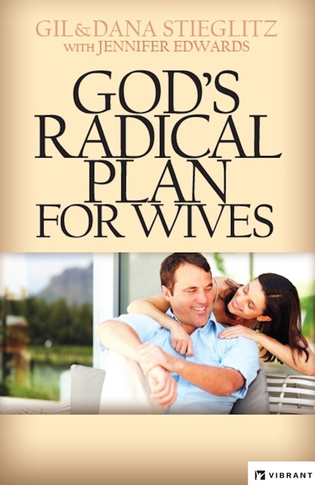 God's Radical Plan for Wives