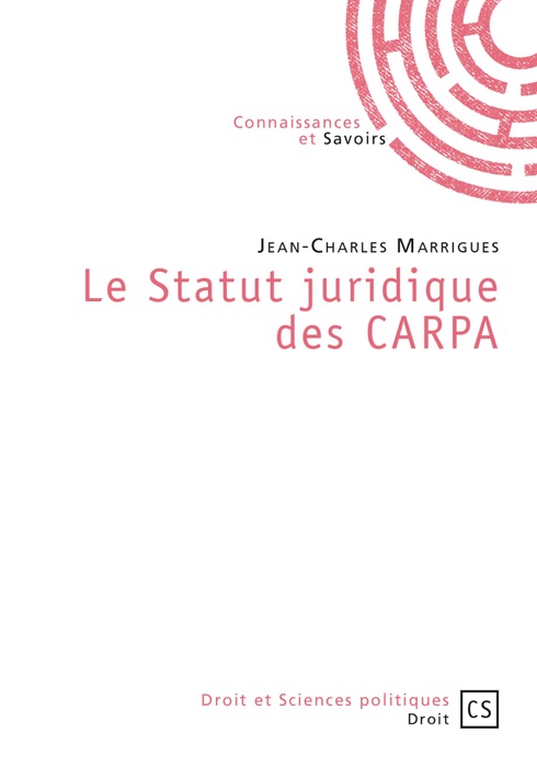 Le Statut juridique des CARPA