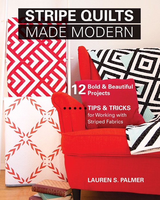 Stripe Quilts Made Modern