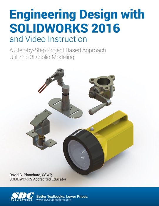 Engineering Design with SOLIDWORKS 2016 and Video Instruction