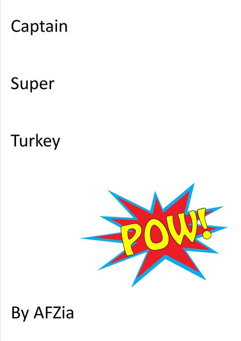 Captain Super Turkey: The beginning