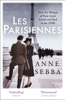 Les Parisiennes - Anne Sebba