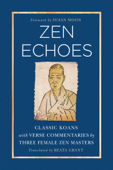 Zen Echoes - Beata Grant & Susan Moon