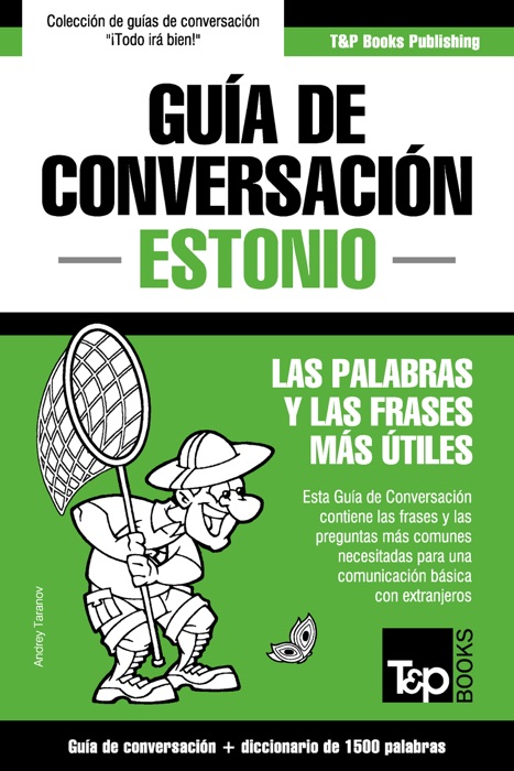 Guía de Conversación Español-Estonio y diccionario conciso de 1500 palabras