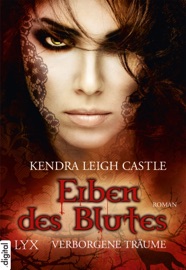 Erben des Blutes - Verborgene Träume - Kendra Leigh Castle by  Kendra Leigh Castle PDF Download