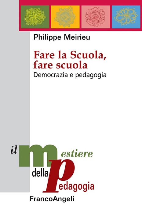 Fare la Scuola, fare scuola. Democrazia e pedagogia