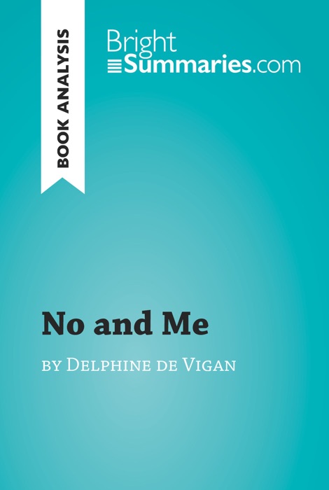 No and Me by Delphine de Vigan (Book Analysis)