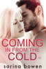 Coming In From the Cold - Sarina Bowen