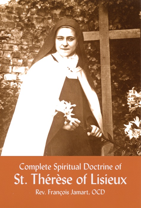 Complete Spiritual Doctrine of Thérèse of Lisieux