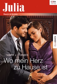 Wo mein Herz zu Hause ist - Mary J. Forbes by  Mary J. Forbes PDF Download