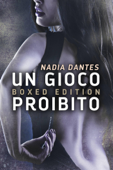 Un Gioco Proibito - Boxed Edition - Nadia Dantes