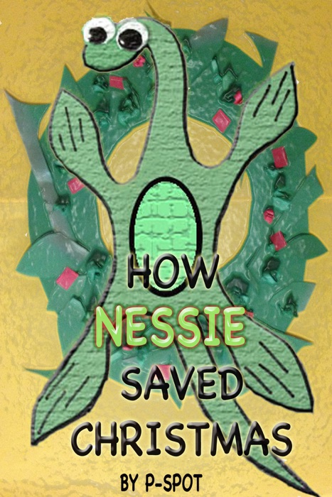 How Nessie Saved Christmas