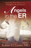 Robert D. Lesslie - Angels in the ER artwork
