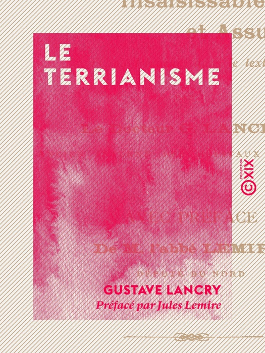 Le Terrianisme - La petite propriété insaisissable et assurée à tous