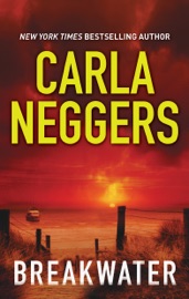 Breakwater - Carla Neggers by  Carla Neggers PDF Download