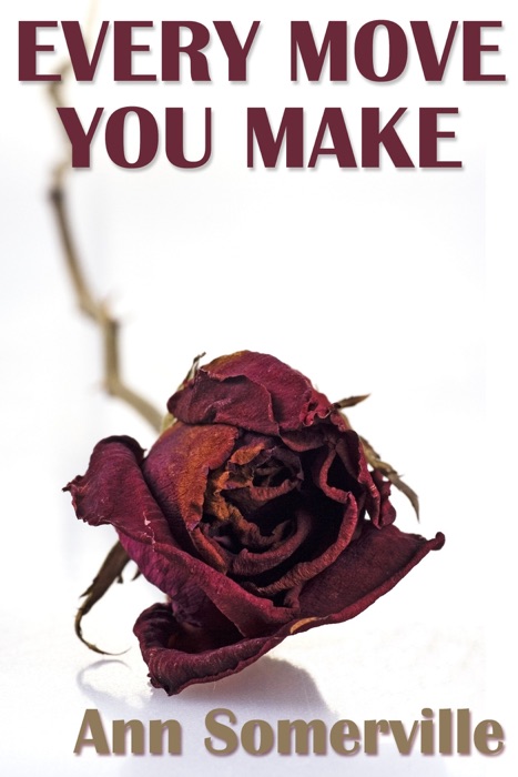 Every Move You Make (Unnatural Selection #2)