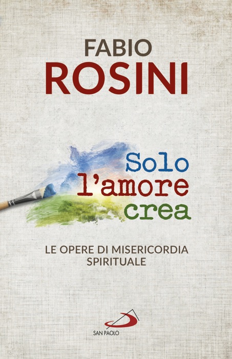 Solo l'amore crea