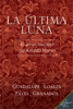 La última luna - Guadalupe Loaeza