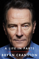 Bryan Cranston - A Life in Parts artwork