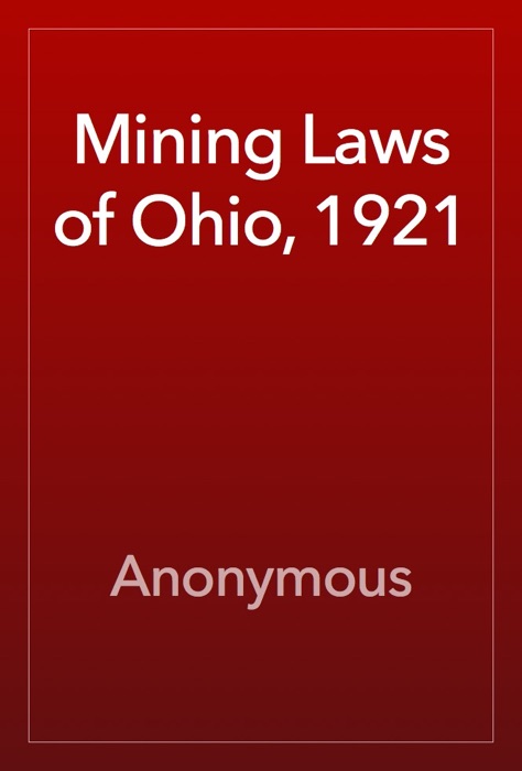 Mining Laws of Ohio, 1921