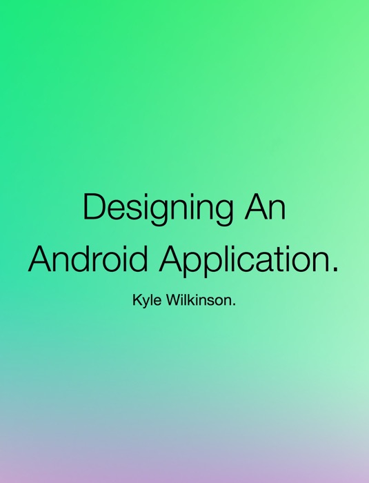 Designing An Android Application.