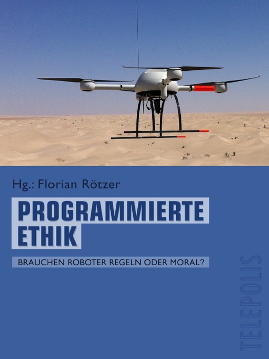 Programmierte Ethik (Telepolis)