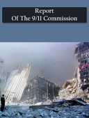 Report Of The 9/11 Commission - National Commission on Terrorist Attacks