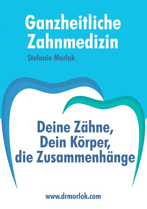 Ganzheitliche Zahnmedizin