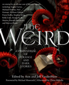 The Weird - Jeff VanderMeer & Ann VanderMeer