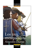 Los tres mosqueteros - Alejandro Dumas, Miquel Pujadó & Maripaz Villar