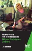 Homofobia en los Balcanes - Miguel Rodríguez Andreu