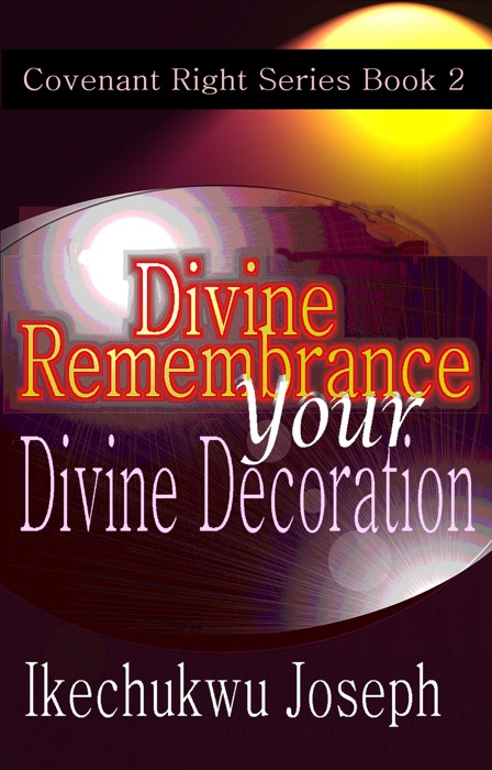 Divine Remembrance Your Divine Decoration