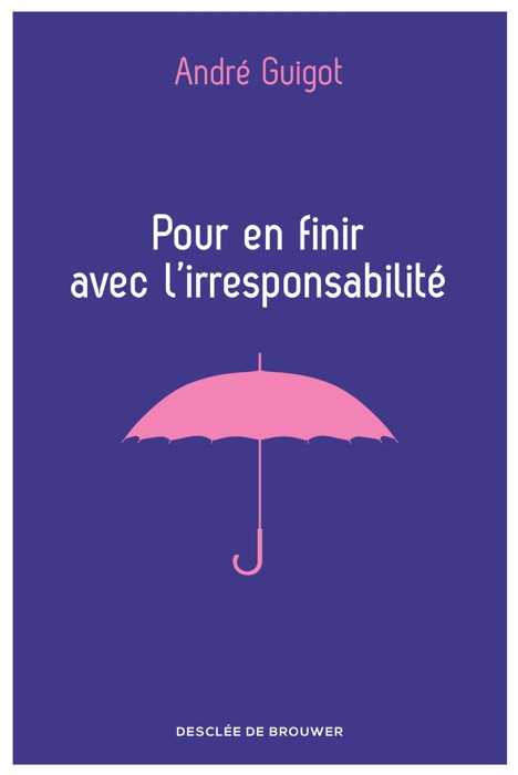 Pour en finir avec l'irresponsabilité