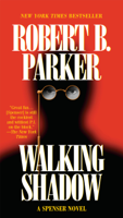 Robert B. Parker - Walking Shadow artwork
