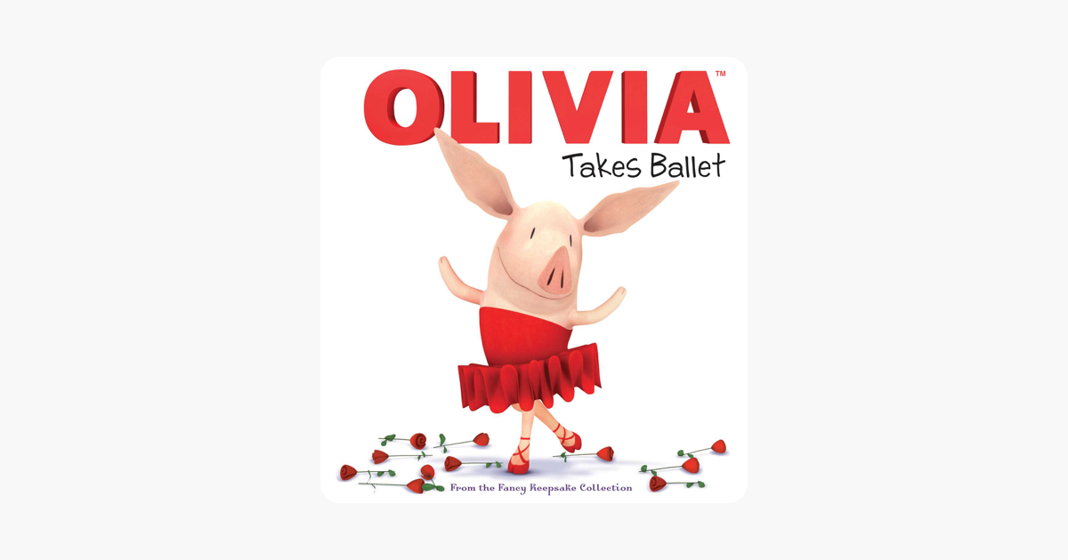 ‎OLIVIA Takes Ballet on Apple Books