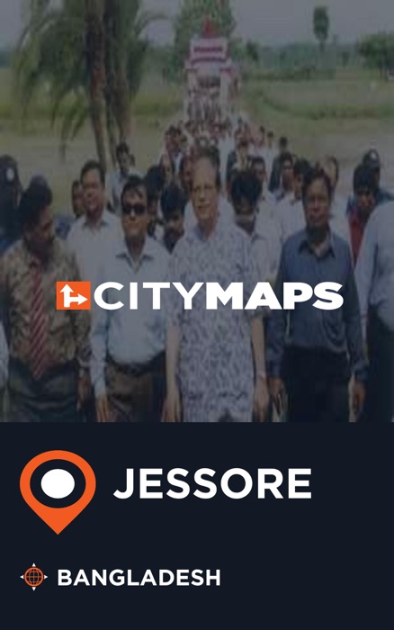 City Maps Jessore Bangladesh