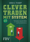Clever traden mit System 2.0 - Van K. Tharp