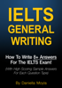 Daniella Moyla - IELTS General Writing: How to Write 8+ Answers for the IELTS Exam! artwork