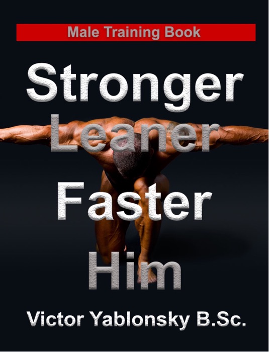 Stronger Leaner Faster Him