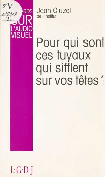 Regards sur l'audiovisuel, 1974-1993 (3) : Pour qui sont ces tuyaux qui sifflent sur vos têtes ?