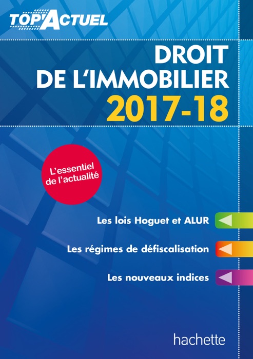 Top'Actuel droit de L'immobilier 2017-2018