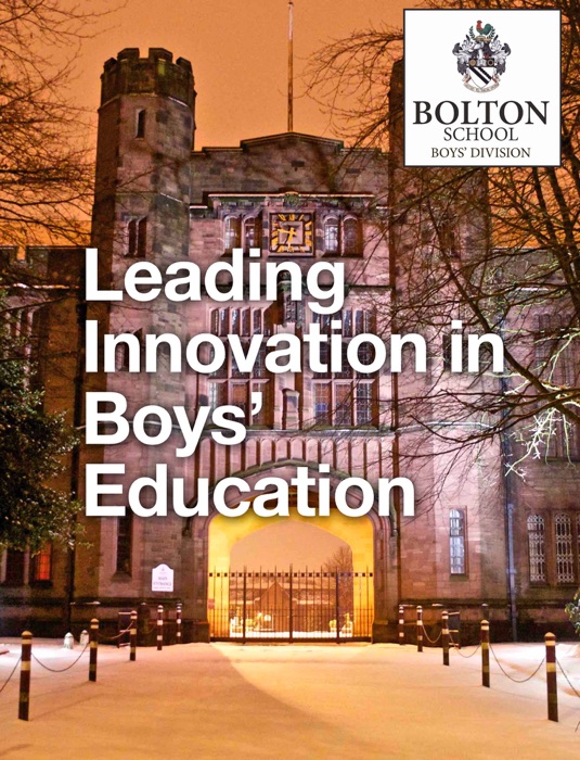 Bolton School Boys' Division: Leading Innovation in Boys’ Education