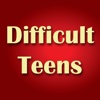 Dealing with Difficult Teens - Complete Guide