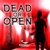 dead or Opens.(LITE)