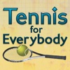 Tennis for Everybody