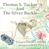 Thomas S. Tucker and The Silver Buckle