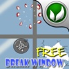 Break Window Free