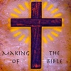 Making of the Bible ✞