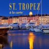 St. Tropez à la carte – Die besten Hotels, Restaurant und Beach-Clubs