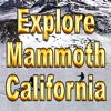 Explore Mammoth California Virtual Travel App